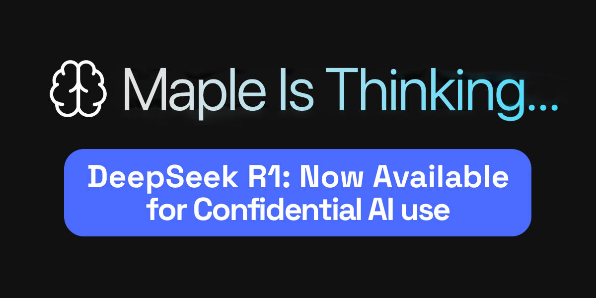 DeepSeek R1 Now Available: Enhanced AI for Maple Users